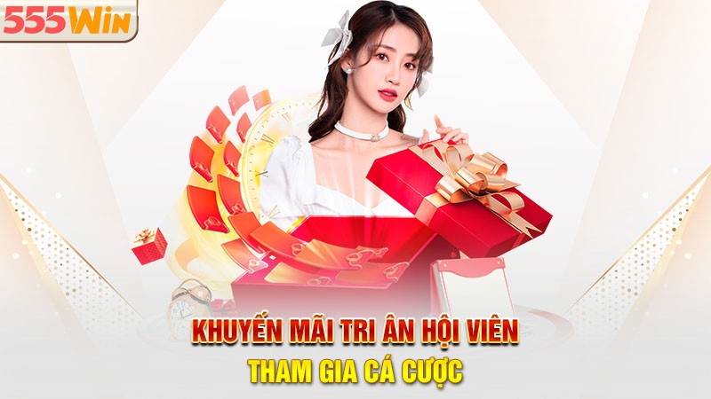 Khuyến mãi tri ân hội viên tham gia cá cược
