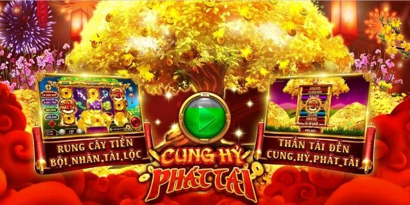 Lý do bạn nên thử chơi nổ hũ Cung Hỷ Phát Tài
